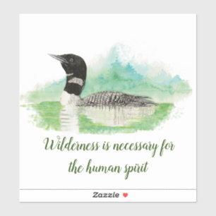 Waterverf Common Loon Bird Wilderness Quote Art Sticker