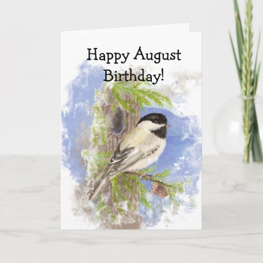 Waterverf Cute Chickadee Bird August Birthday Kaart (Voorkant)