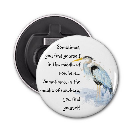 Waterverf Great Blue Heron Inspirerend Quote Button Flesopener (Voorkant)