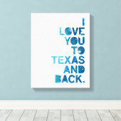 Waterverf houdt van je naar Texas en terug Canvas Afdruk (Insitu (Houten vloer))