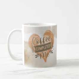Waterverf "Koffie maakt me compleet" Koffiemok