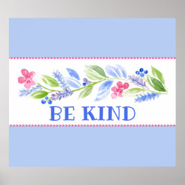 Waterverf Pastel Bloemen BE KIND Poster