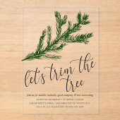 Waterverf Pine Bough Tree Trimming Party Acryl Uitnodigingen (Voorkant)