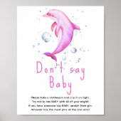 Waterverf roze dolfijn - Zeg niet baby Poster (Voorkant)