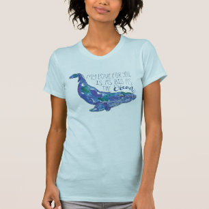 Waterverf walvis - Liefde zo groot als de oceaan T-shirt