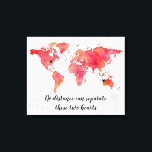 Waterverf Wereldkaart 2 harten aangesloten Canvas Afdruk<br><div class="desc">Waterverf Wereldkaart Lange afstand Relatie in koraal en perzik canvas print met 2 harten en connecter - ze kunnen worden verplaatst en geplaatst waar nodig (voor nauwere verbindingen verkleinen de grootte van de connecter om het te laten werken) poem leest "samen voor altijd nooit uit elkaar, misschien op afstand maar...</div>