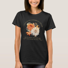 Waterverf wilde bloemen laat herfst herfstcitaten  t-shirt