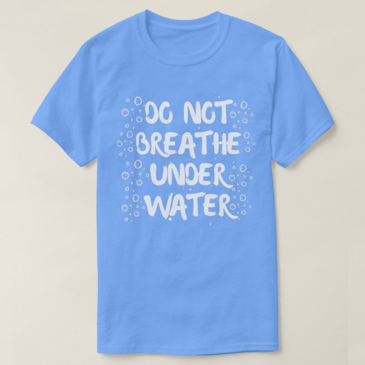 Waterzwembrim Quote Funny Gezegde Cool Joke T-shirt (Design voorkant)