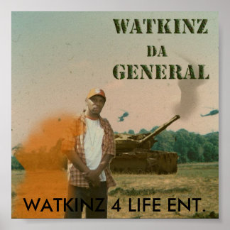Watkinz Da General, WATKINZ 4 LIFE.. - Gepersonali Poster