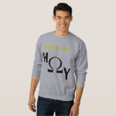 Watt is omhoog? H-ohm-y Trui (Voorkant volledig)