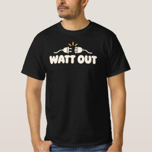 WATT UIT Minimalistische Elektrische Humor T-shirt