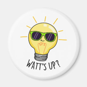 Watt-up Funny Light Bulb Pun Magneet