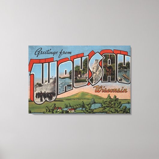 Wausau, Wisconsin - Grote letterscènes Canvas Afdruk (Voorkant)