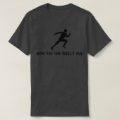 Wauw dat je echt kunt RUN T-shirt (Design voorkant)