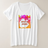 WAUW! Wat een puinhoop Grote Maat T-shirt (Design voorkant)