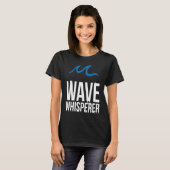 Wave Whisperer Wind Surfer Surfing Sailing Sailor T-shirt (Voorkant volledig)