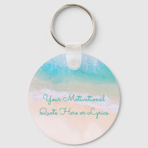 Wave, Zand, Motivatie Beach Quote Sleutelhanger