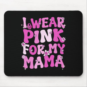 Wavy Groovy Ik Draag roze voor mijn mama borstkank Muismat