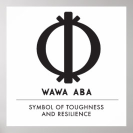 Wawa Aba | Symbool van de stevigheid en de veerkra Poster