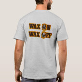 Wax aan - Wax uit T-shirt (Achterkant)