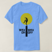 Wax on Wax korting 3 T-shirt (Design voorkant)