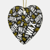 Wax Queen-wax tech gift Keramisch Ornament (Links)