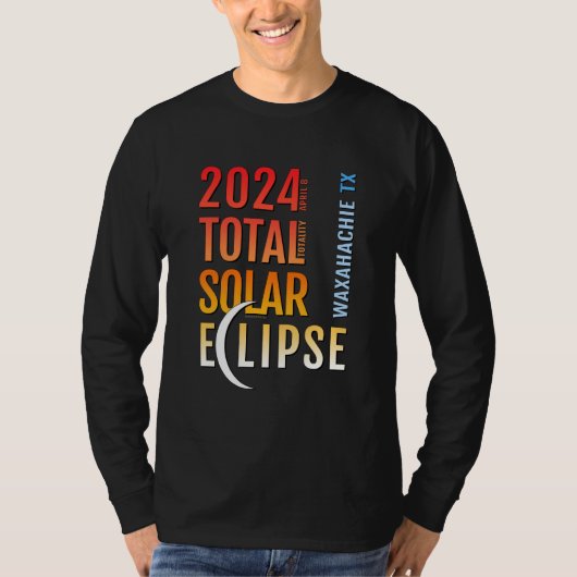 Waxahachie Texas TX Total Solar Eclipse 2024 5 T-shirt (Voorkant)