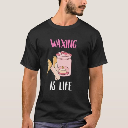 Waxing is een schoonheidssalon estheticiste-Waxolo T-shirt (Voorkant)