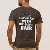 Way Down East James Brown's Hair T-shirt (Achterkant)