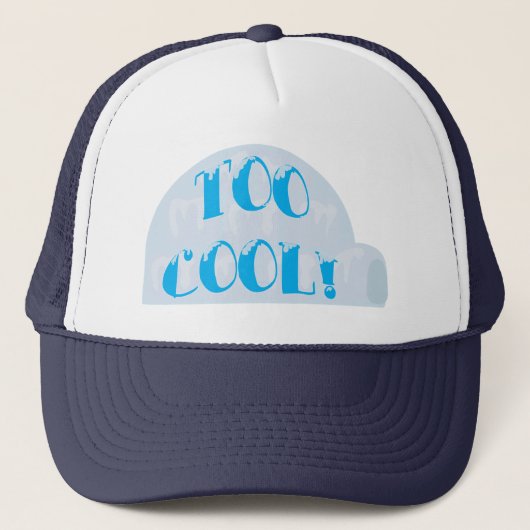 Way to Cool Igloo Cartoon Slogan Trucker Pet (Voorkant)
