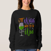 Way To The Wine Halloween Witch Cool Tee Trui (Voorkant)