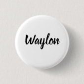 Waylon naam in bochtige letters, ronde button 3,2 cm (Voorkant)