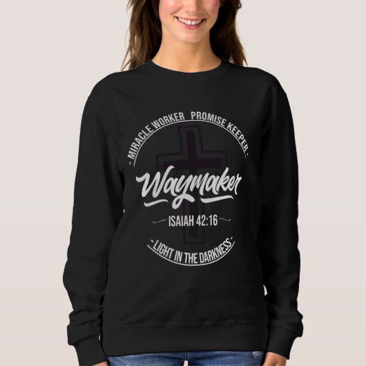 Waymaker Miracle Worker Promise Keeper Mannen Vrou Trui (Voorkant)