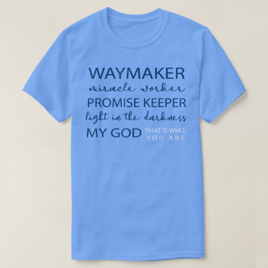 Waymaker Mirakelwerker Belooft de houder licht in T-shirt (Design voorkant)