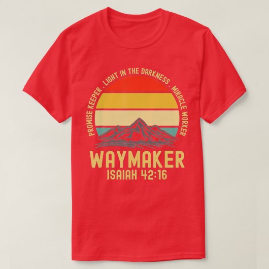  Waymaker Promise Keeper Miraker Worker Chr T-shirt (Design voorkant)
