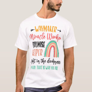 Waymaker Promise Keeper Miraker Worker Christelijk T-shirt