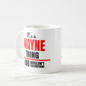 Wayne dat je naam niet zou begrijpen koffiemok (Voorkant links)