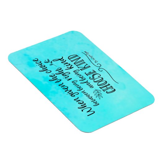 Wayne Dyer citaat kies soort magneet (Rechterzijde)