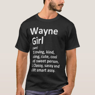 Wayne Girl Ne Nebraska Funny City Home Roots T-shirt