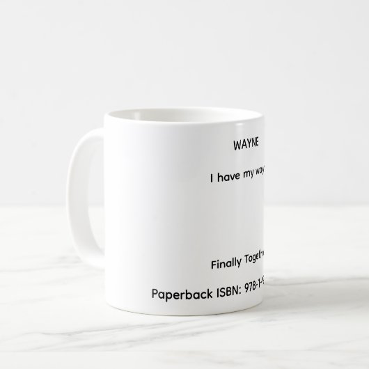 Wayne Quote in Finally Together Koffiemok (Voorkant links)