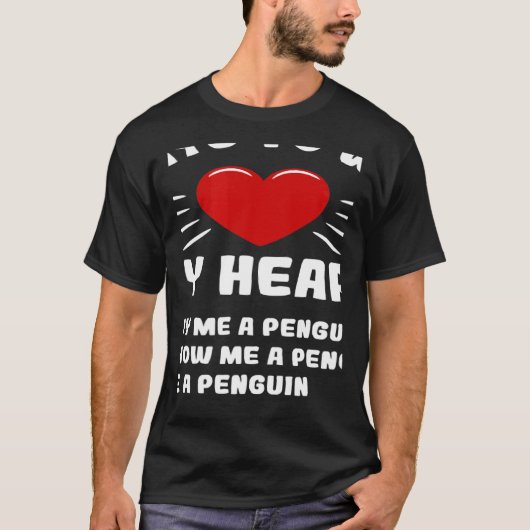 Ways To Win My Heart Penguin Animal Meme Humor T-shirt (Voorkant)