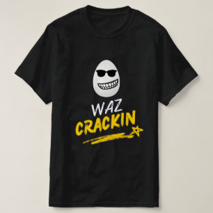 Waz Crackin Mannen T-Shirt