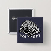 Wazzup - 2-inch Square Button (Voorkant /achterkant)