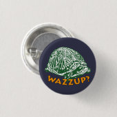 Wazzup - Small, 1¼ inch Ronde Button (Voorkant /achterkant)