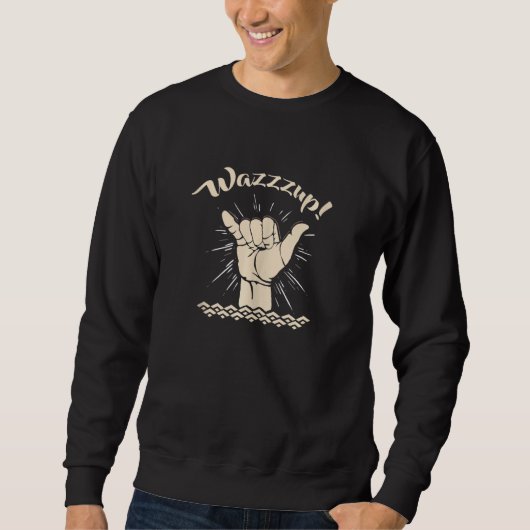 Wazzzzup! Hawaii Trui (Voorkant)