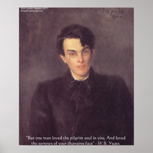 WB Yeats "Pilgrim Soul" Love Quote Posters (Voorkant)