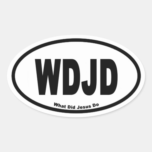 WDJD Wat heeft Jezus gedaan in de eurostijl Ovale Sticker (Voorkant)