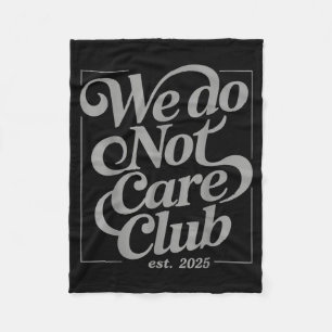 Wdnc - We Do Not Care Club Fleece Deken