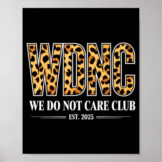 Wdnc - We Do Not Care Club Poster (Voorkant)