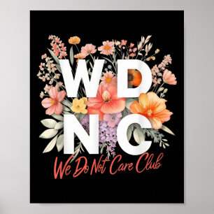 WDNC We doen niet schelen club bloemenontwerp Poster